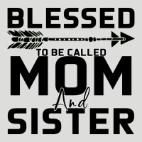 Blessed Mom And Sister Zipper Hoodie | Teevron