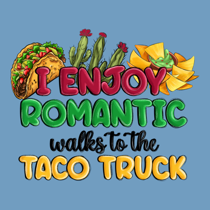 I Enjoy Romantic Walks To The Taco Truck Urban Heavy Tee by MaliasSmallBusiness | Teevron