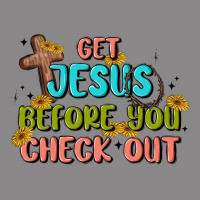 Get Jesus Before You Check Out Vintage Tee | Teevron