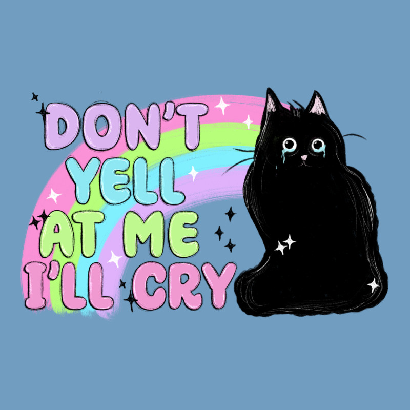 Dont Yell At Me Ill Cry Urban Heavy Tee by MaliasSmallBusiness | Teevron