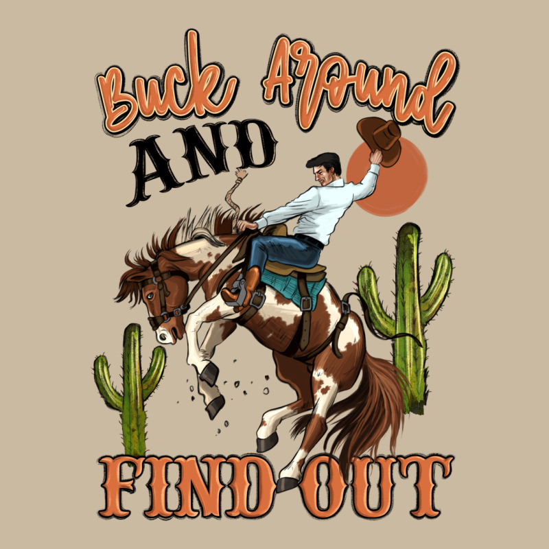 Buck Around And Find Out Rodeo Cowboy Long Sleeve Tee by MaliasSmallBusiness | Teevron