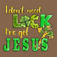 I Dont Need Luck I Have Got Jesus Premium Tee | Teevron