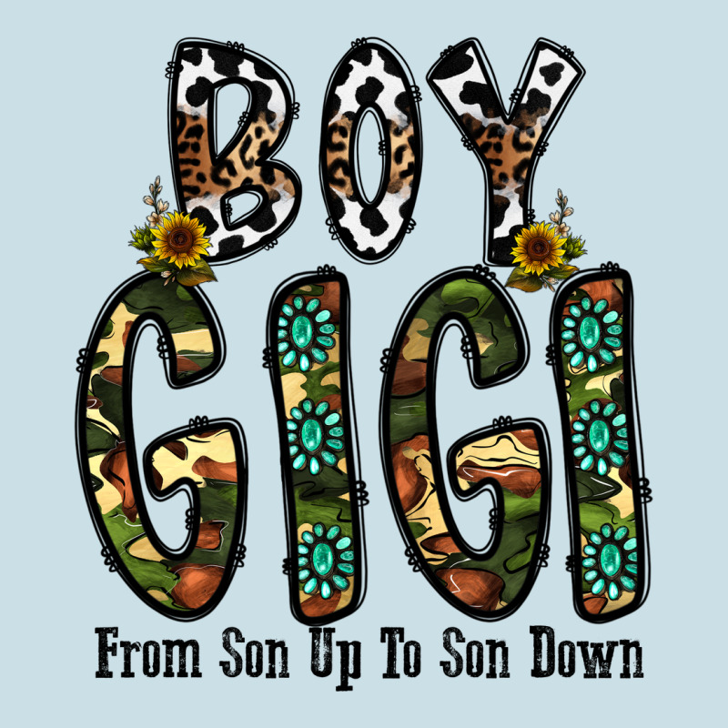Boy Gigi From Son Up To Son Down Ladies Tee by CowhideDigitalArt | Teevron