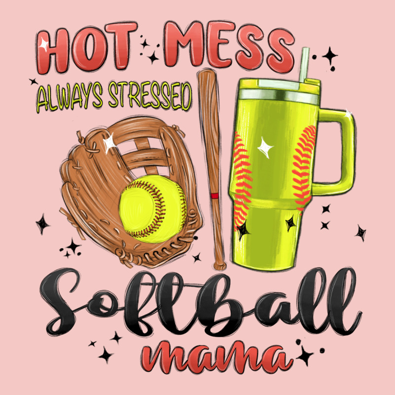 Hot Mess Always Stressed Softball Mama Stanley Cup Urban Heavy Tee by MaliasSmallBusiness | Teevron