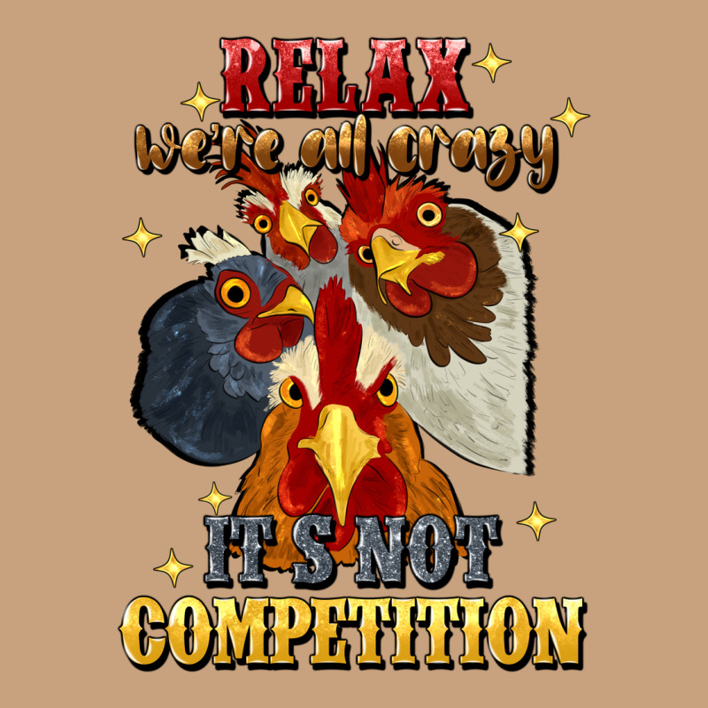 Relax Were All Crazy Its Not Competition Vintage Tee by JahusDesignShop | Teevron