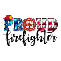 proud firefighter | Teevron