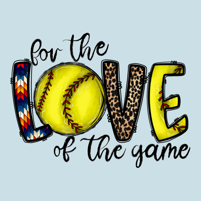 For The Love Of The Game Softball Ladies Tee by CowhideDigitalArt | Teevron