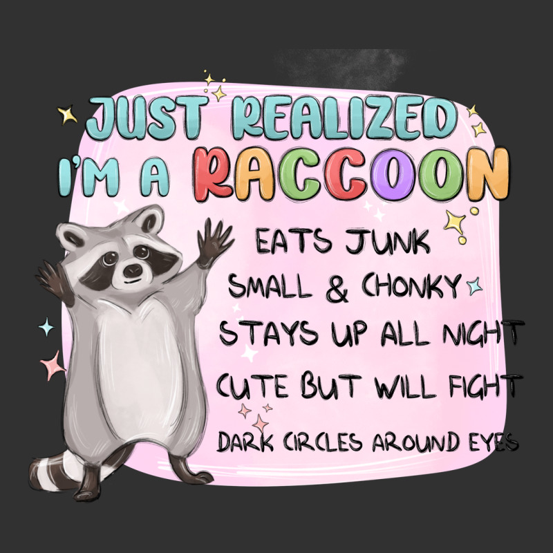 Just Realized Im A Raccoon Urban Heavy Tee by MaliasSmallBusiness | Teevron