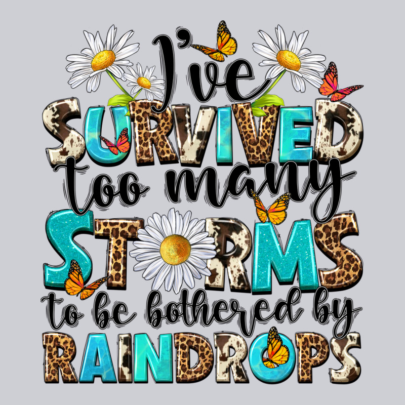 Ive Survived Too Many Storms To Be Bothered By Rai Heavyweight Sweatshirt by NancyCooperArtShop | Teevron