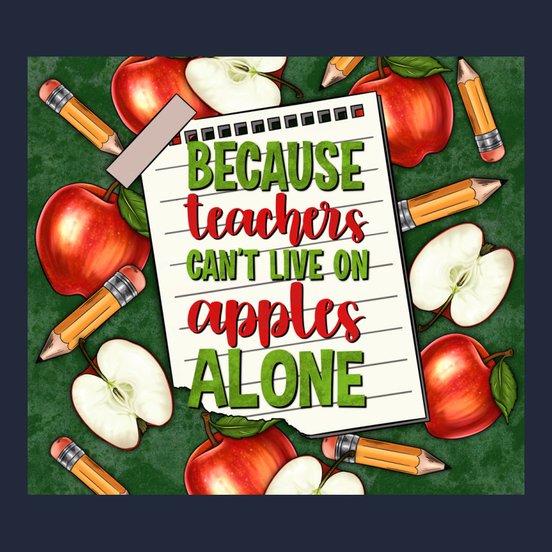 Because Teachers Can't Live On Apples Alone Tumble Premium Sweatshirt by TumblerDesignByShophia | Teevron