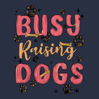 Busy Raising Dogs Heavyweight Sweatshirt | Teevron