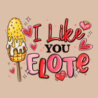 I Like You Elote Mexican Valentines Day Urban Heavy Tee | Teevron