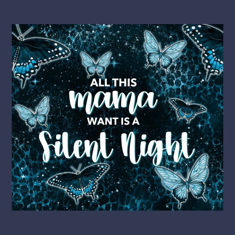 All This Mama Want Is A Silent Night Heavyweight Hoodie by TumblerDesignByShophia | Teevron