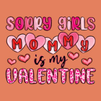 Sorry Girls Mommy Is My Valentine Classic Tee | Teevron