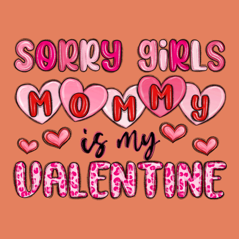 Sorry Girls Mommy Is My Valentine Classic Tee by MaliasSmallBusiness | Teevron