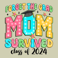 Forget The Grad Mom Survived Class Of 2024 Heavy Core Tee | Teevron