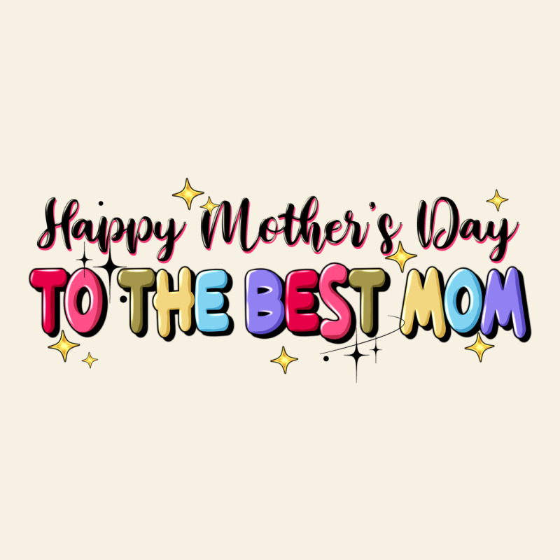 Happy Mother's To The Best Mom Vintage Tee by JahusDesignShop | Teevron
