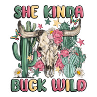 she kinda buck wild | Teevron