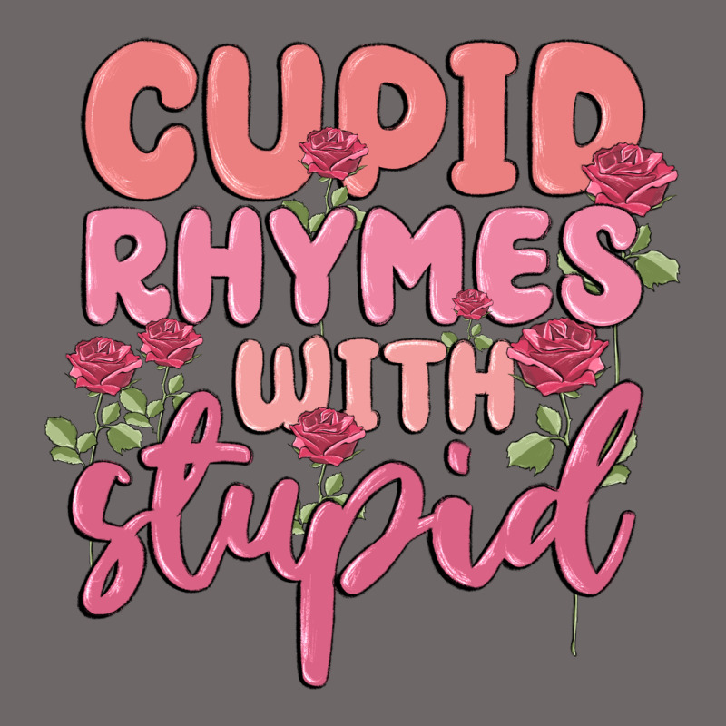 Cupid Rhymes With Stupid Classic Tee by MaliasSmallBusiness | Teevron
