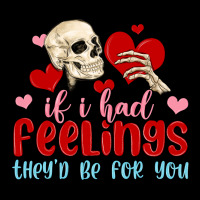 If I Had Feelings They D Be For You Heavyweight Sweatshirt | Teevron
