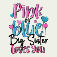 Pink Or Blue Big Sister Loves You Urban Heavy Tee | Teevron