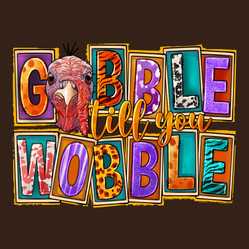 Gobble Till You Wobble Heavy Core Tee by FaDigitalArtStudio | Teevron