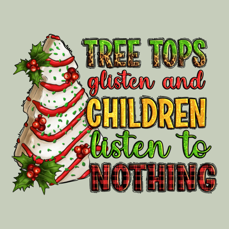 Tree Tops Glisten And Children Listen To Nothing Ladies Tee by RanaPortraitStore | Teevron