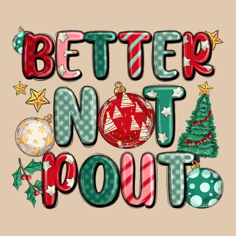 Better Not Pout Heavyweight Sweatshirt by MaliasSmallBusiness | Teevron