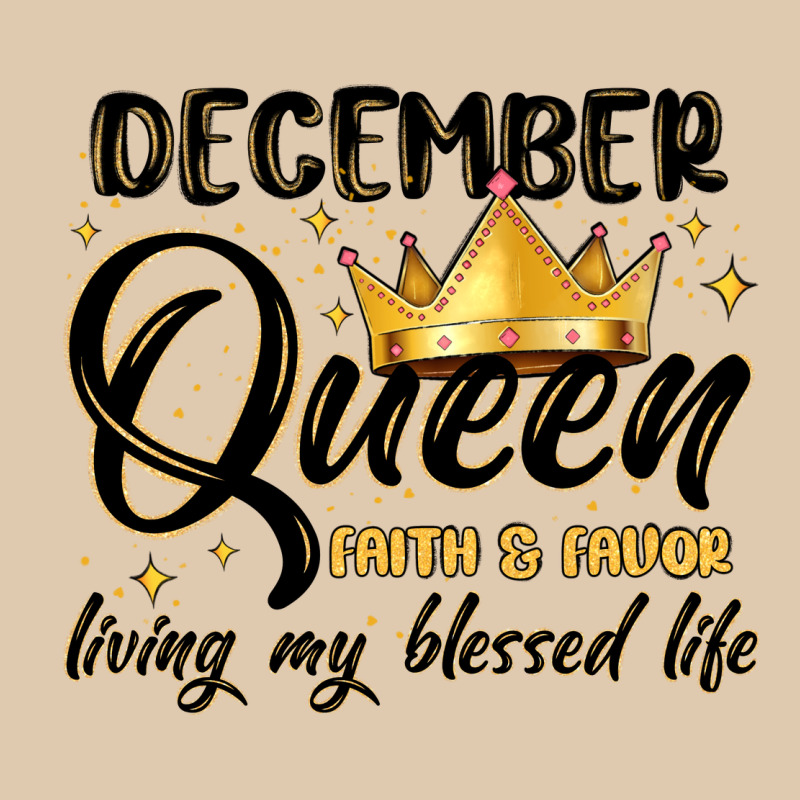 December Queen Faith And Favor Living My Blessed L Heavyweight Sweatshirt by MaliasSmallBusiness | Teevron