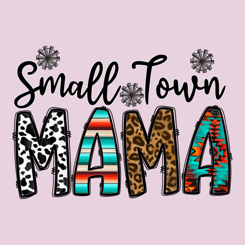 Small Town Mama Ladies Tee by CowhideDigitalArt | Teevron