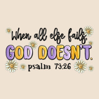 When All Else Fails God Doesnt Urban Heavy Tee | Teevron