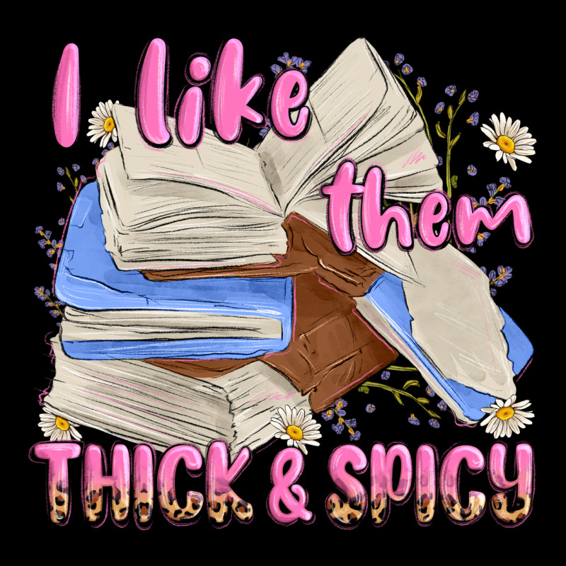 I Like Them Thick And Spicy Long Sleeve Tee by MaliasSmallBusiness | Teevron