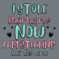 I Stole Their Hearts Now I Am Stealing Their Last Heavyweight Sweatshirt | Teevron