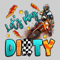 Let's Play Dirty Premium Tee | Teevron