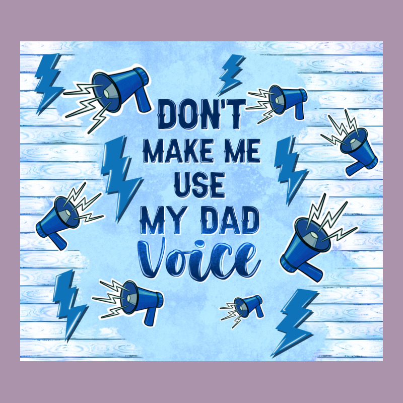 Don't Make Me Use My Dad Voice Heavyweight Hoodie by TumblerDesignByShophia | Teevron