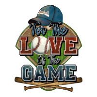 for the love of the game baseball | Teevron