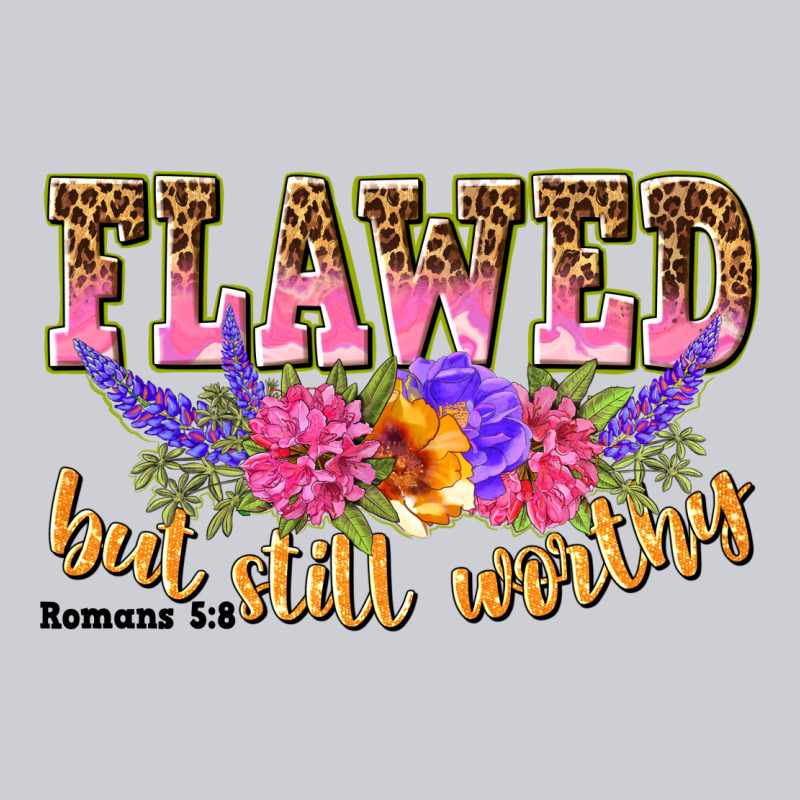 Flawed But Still Worthy Romans 5 8 Heavyweight Sweatshirt by NancyCooperArtShop | Teevron