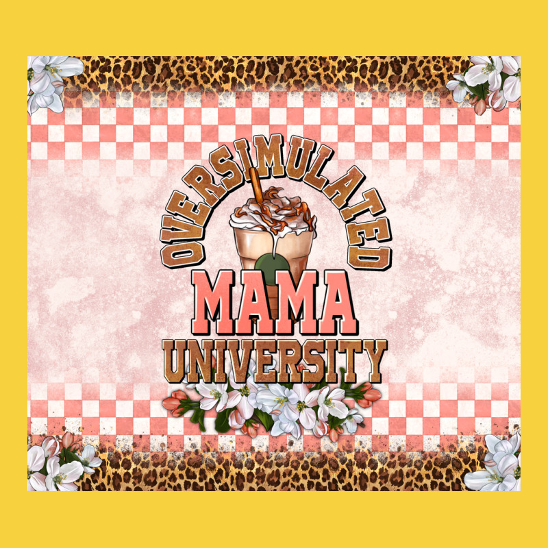 Oversimulated Mama University Premium Sweatshirt by TumblerDesignByShophia | Teevron