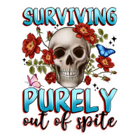 surviving purely out of spite | Teevron
