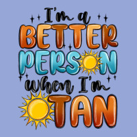 I'm Better Person When I'm Tan Classic Tee | Teevron