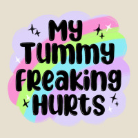 My Tummy Freaking Hurts Urban Heavy Tee | Teevron