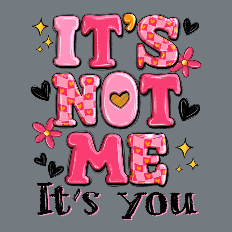 It's Not Me It's You Heavyweight Sweatshirt by MaliasSmallBusiness | Teevron