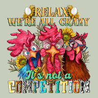 Relax Were All Crazy Its Not A Competition Long Sleeve Tee | Teevron