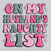 On My Husband's Naughty List Heavyweight Sweatshirt | Teevron