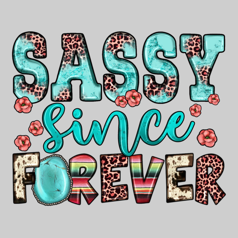 Sassy Since Forever Premium Tee by JahusDesignShop | Teevron