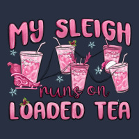 My Sleigh Runs On Loaded Tea Heavyweight Sweatshirt | Teevron