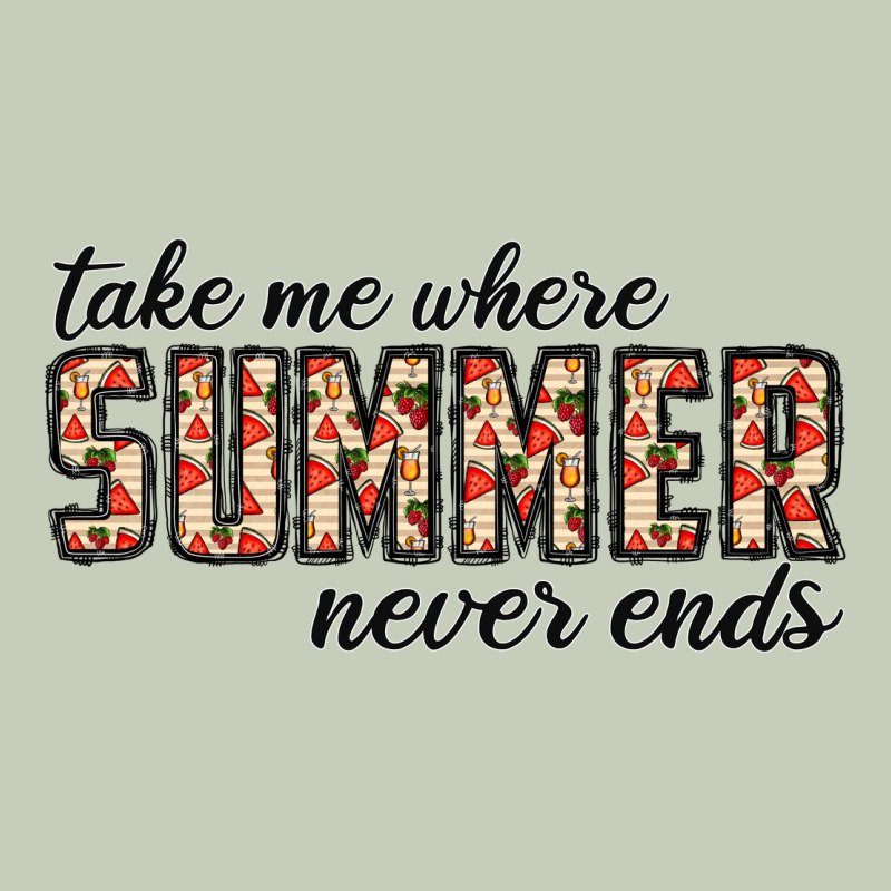 Take Me Where Summer Never Ends Ladies Tee by CowhideDigitalArt | Teevron