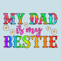 My Dad Is My Bestie Ladies Tee | Teevron