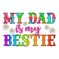 my dad is my bestie | Teevron