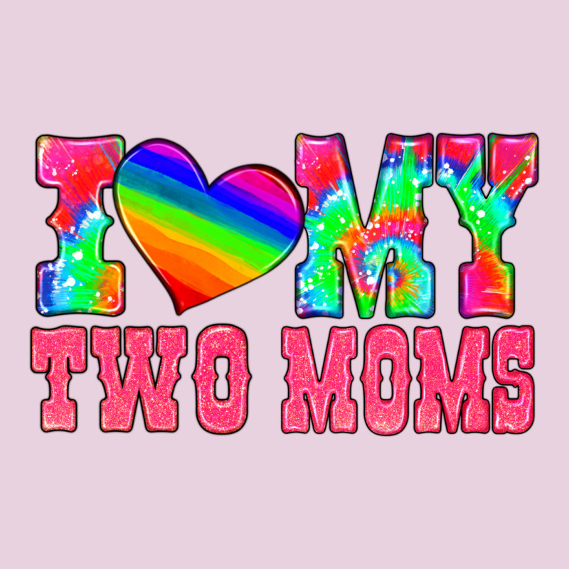 I Love My Two Moms Ladies Tee by HRA Design Shop | Teevron